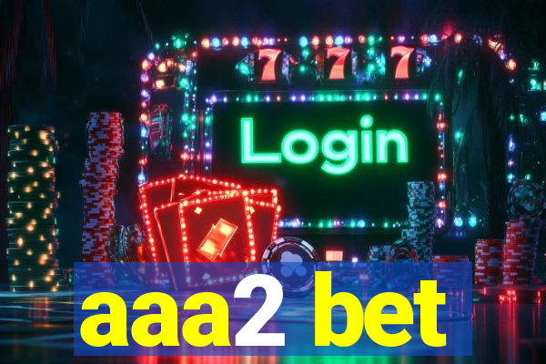 aaa2 bet